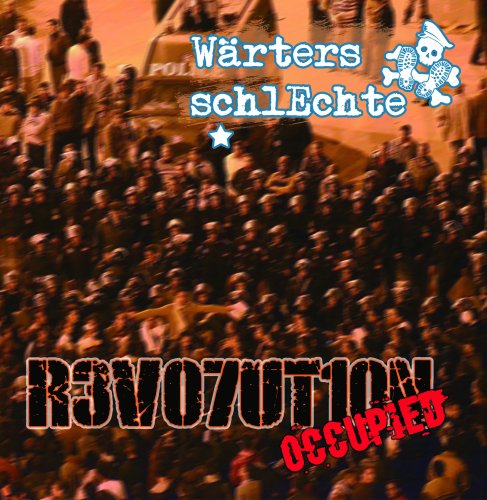 Wärters schlEchte Revolution occupied